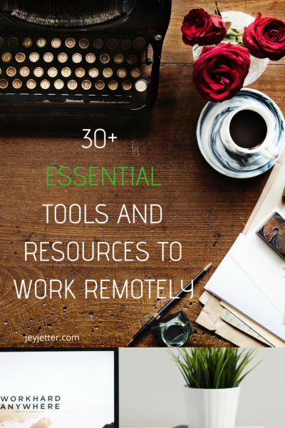 30+ ESSENTIAL TOOLS AND RESOURCES FOR DIGITAL NOMADS