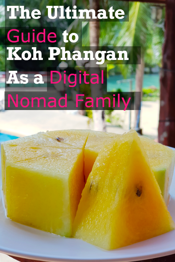 Plate with a cut pineapple and text saying The Ultimate Guide to Koh Phangan As a Digital Nomad Family.